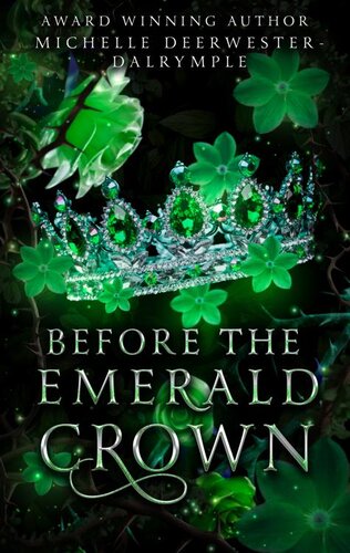 descargar libro Before the Emerald Crown: A Romantasy Fairy Tale Villains Backstory Retelling Adaptation (The Before . . . Fairy Tale Series)