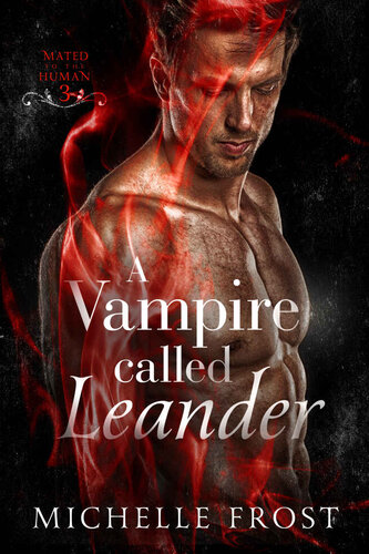 descargar libro A Vampire Called Leander (Mated To The Human Book 3)