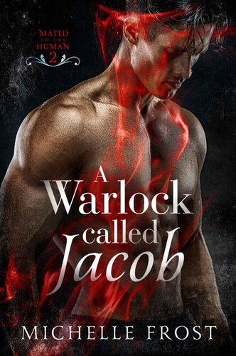 descargar libro A Warlock Called Jacob (Mated To The Human Book 2)