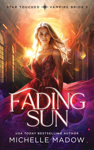 libro gratis Fading Sun (Star Touched: Vampire Bride 3)