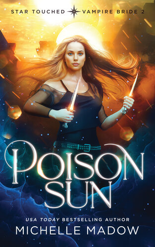 descargar libro Poison Sun (Star Touched: Vampire Bride 2)