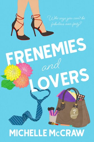 descargar libro Frenemies and Lovers: A Fake-Dating Age-Gap Standalone Romantic Comedy