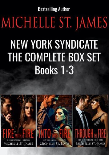 libro gratis New York Syndicate: The Complete Series Box Set (1 - 3): Fire with Fire, Into the Fire, Through the Fire