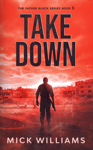 descargar libro Take Down: Father Black series book three