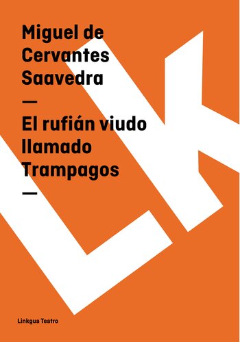 descargar libro El Rufián Viudo Llamado Trampagos