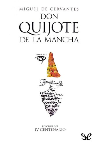 descargar libro Don Quijote de la Mancha [ed.: IV CENTENARIO]