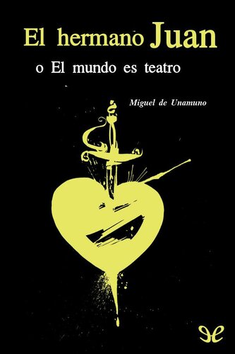 descargar libro El hermano Juan o El mundo es teatro