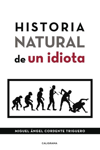 descargar libro Historia natural de un idiota