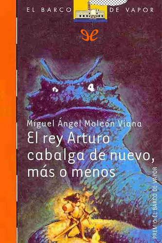 libro gratis El rey arturo cabalga de nuevo, más o menos