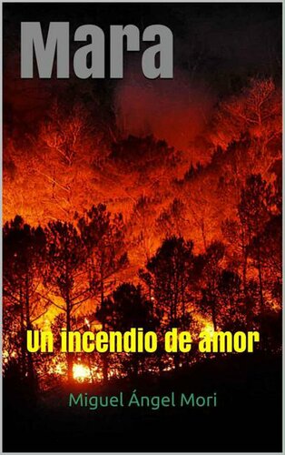 descargar libro Mara, Un incendio de amor