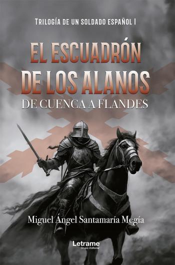 libro gratis El escuadrón de los Alanos (Trilogía de un soldado español #01)