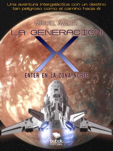 libro gratis La generación X: enter en la zona norte