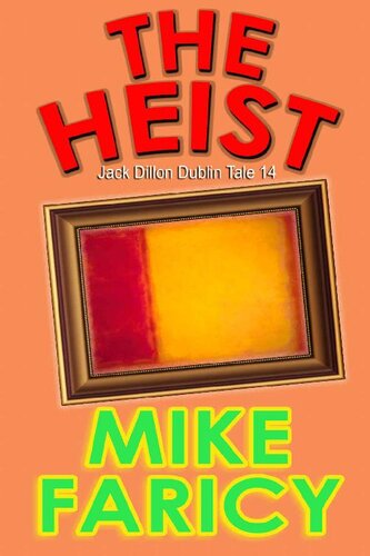 descargar libro The Heist (Jack Dillon Dublin Tales Book 14)