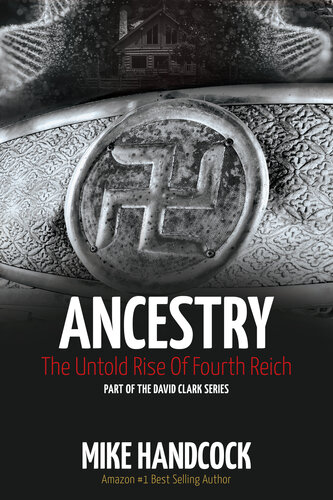 descargar libro Ancestry: The Untold Rise Of The Fourth Reich (Truthseekers: The David Clark series Book 3)