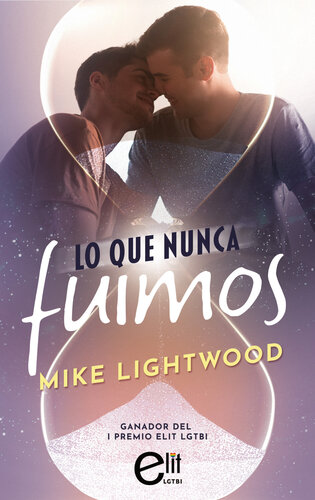 descargar libro Lo que nunca fuimos