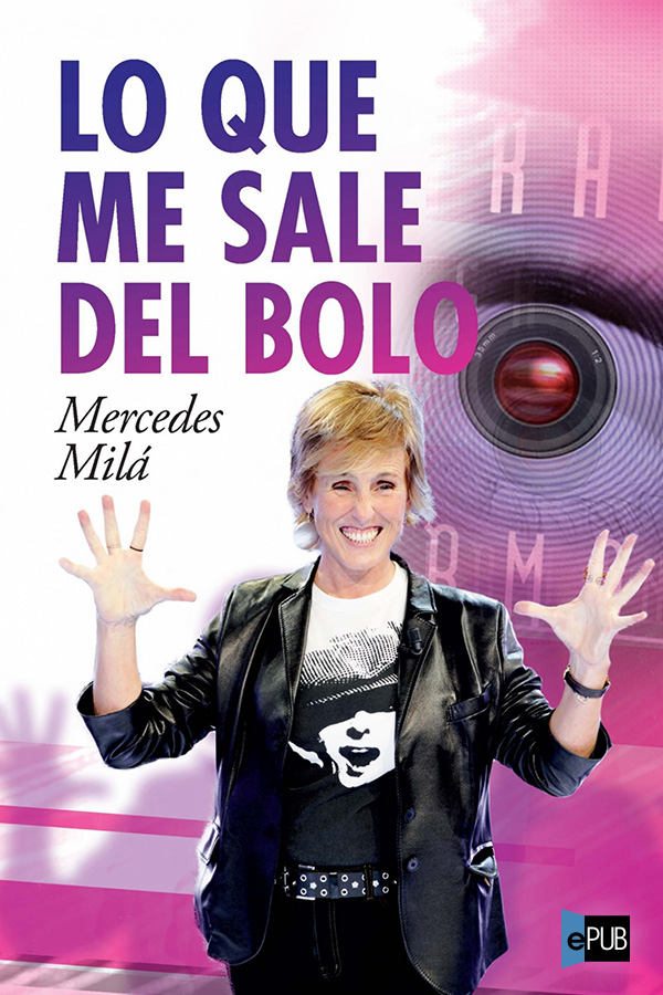 descargar libro Lo que me sale del bolo