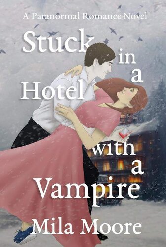 descargar libro Stuck In A Hotel With A Vampire: A Standalone Paranormal Romance