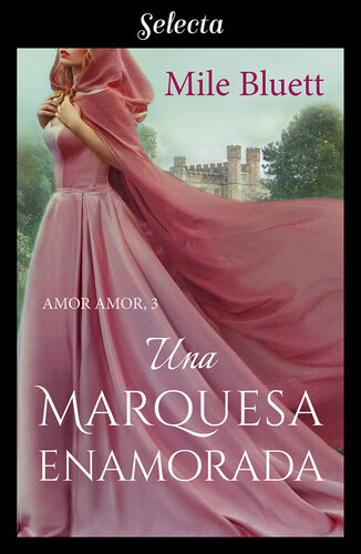 descargar libro Una marquesa enamorada (Amor amor 3)