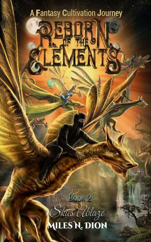 libro gratis A Fantasy Cultivation Journey : Reborn of the Elements: Skies Ablaze