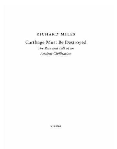 descargar libro Carthage Must Be Destroyed: The Rise and Fall of an Ancient Civilization