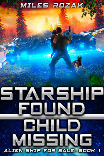 descargar libro Starship Found, Child Missing (Alien Ship for Sale Book 1)