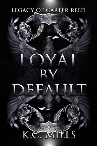 libro gratis Loyal by Default: Legacy of Carter Reed