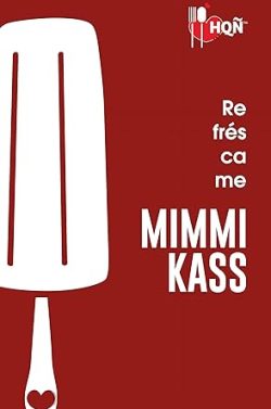 libro gratis Refréscame (Recetas para el calor de una noche 8)