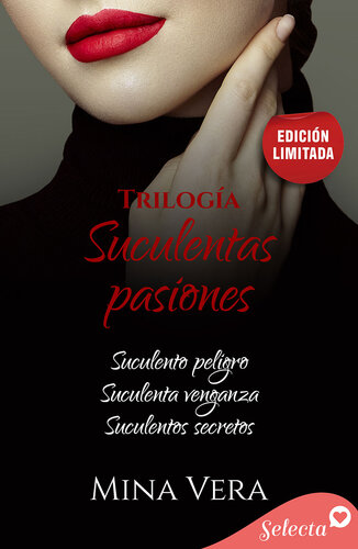 descargar libro Pack Suculentas pasiones: (Suculento peligro | Suculenta venganza | Suculentos secretos)