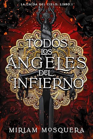 descargar libro Todos los ángeles del Infierno (La caída del Cielo #01)