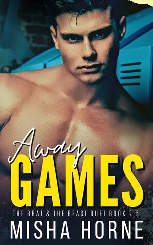 descargar libro Away Games (The Brat & The Beast Duet Book 2.5)