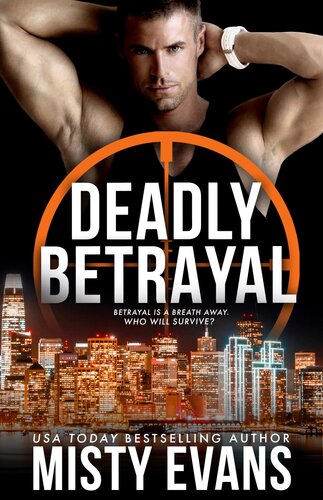 descargar libro Deadly Betrayal: SCVC Taskforce Romantic Suspense Series, Book 12