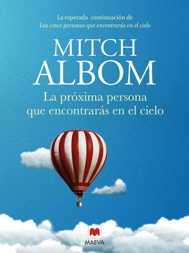 libro gratis La próxima persona que encontrarás en el cielo: La esperada continuación de Las cinco personas que encontrarás en el cielo