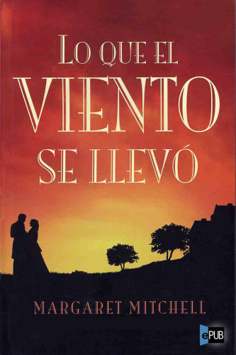 descargar libro Lo que el viento se llevó