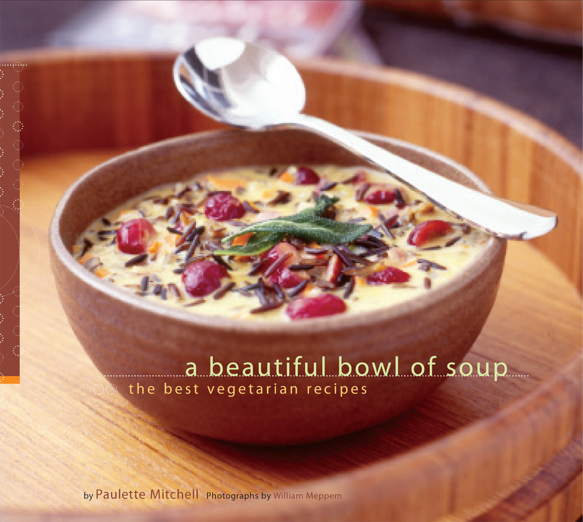 libro gratis A Beautiful Bowl of Soup The Best Vegetarian Recipes