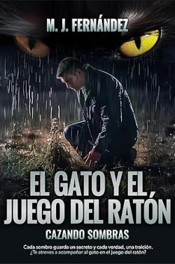 descargar libro El gato y el juego del ratón. Cazando sombras (Inspector Salazar 12)