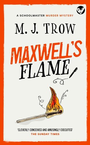 descargar libro MAXWELLS FLAME a thrilling murder mystery with plenty of twists (Schoolmaster Murder Mysteries Book 2)