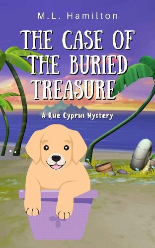 descargar libro The Case of the Buried Treasure (A Rue Cyprus Mystery Book 1)