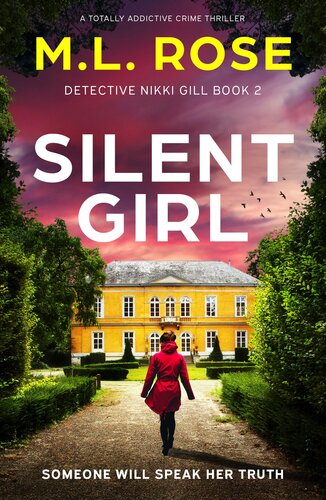 libro gratis Silent Girl: A totally addictive crime thriller (Detective Nikki Gill Book 2)