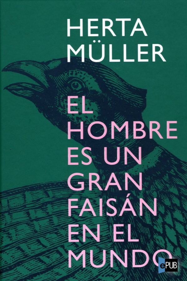 libro gratis El hombre es un gran faisán en el mundo