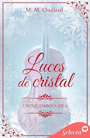 descargar libro Luces de cristal (Croquembouche #05)