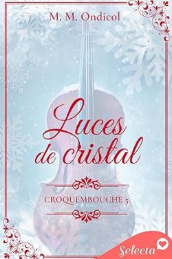 descargar libro Luces de cristal (Croquembouche 5)