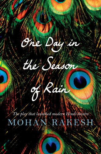 descargar libro One Day in the Season of Rain: The Play that launched modern Hindi theatre