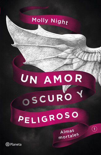 descargar libro Un amor oscuro y peligroso. Almas mortales