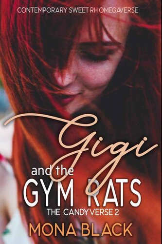 descargar libro Gigi and the Gym Rats: Contemporary Sweet RH Omegaverse (The Candyverse)