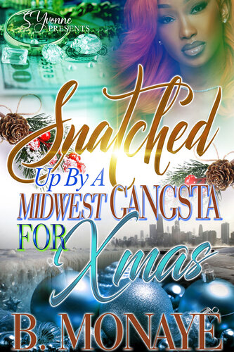 descargar libro Snatched Up By A Midwest Gangsta For Xmas