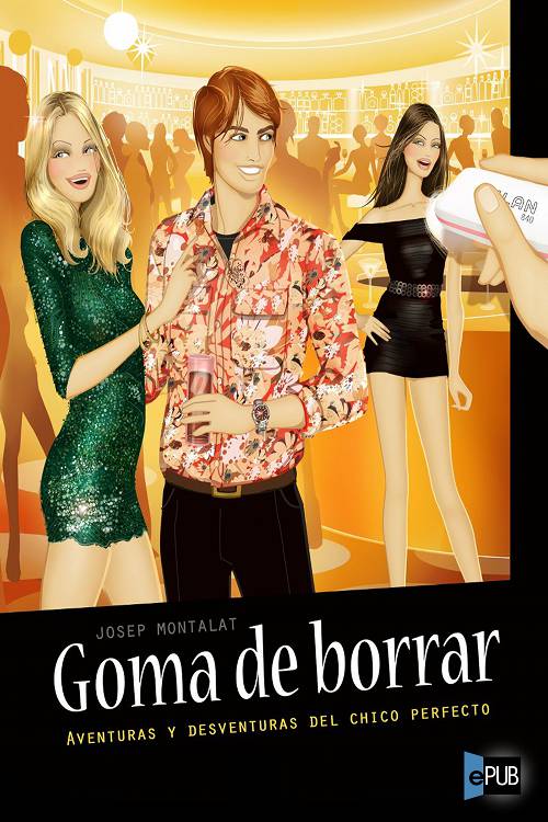 descargar libro Goma de borrar. Aventuras y desventuras del chico perfecto