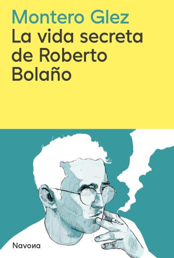 descargar libro La vida secreta de Roberto Bolaño