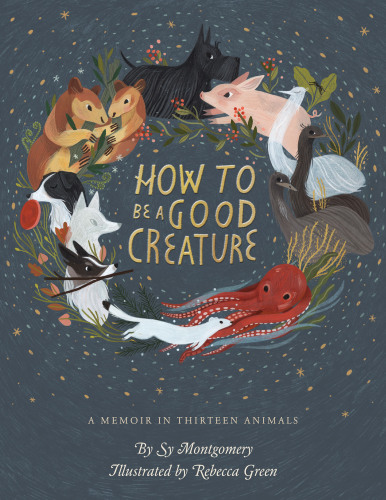 libro gratis How to Be a Good Creature: A Memoir in Thirteen Animals