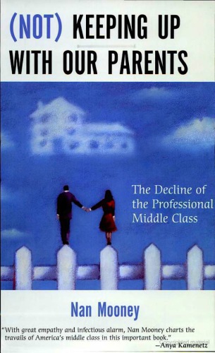 libro gratis (Not) Keeping Up With Our Parents The Decline of the Professional Middle Class