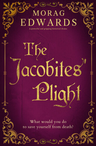 descargar libro The Jacobites' Plight: A powerful and gripping historical drama (The Jacobites' Saga Book 2)